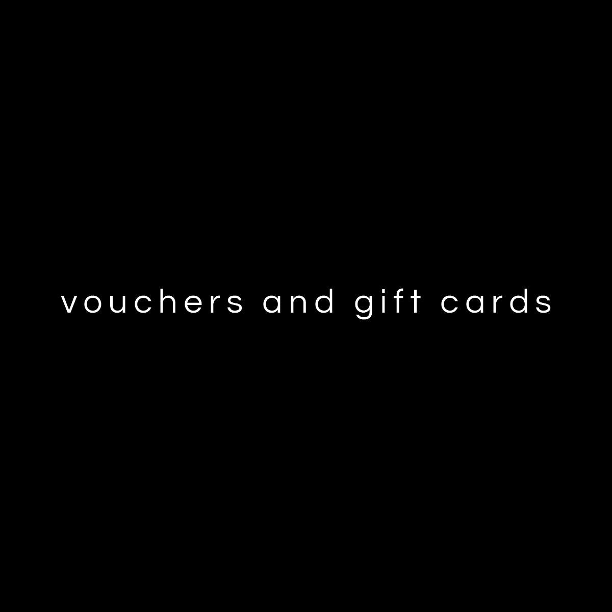 VOUCHERS AND GIFT CARDS